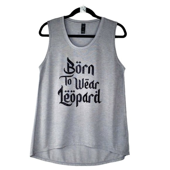 Born to Wear Leopard Gray Sleeveless Tee with Hi-Lo bottom hem. - Picture 4 of 8